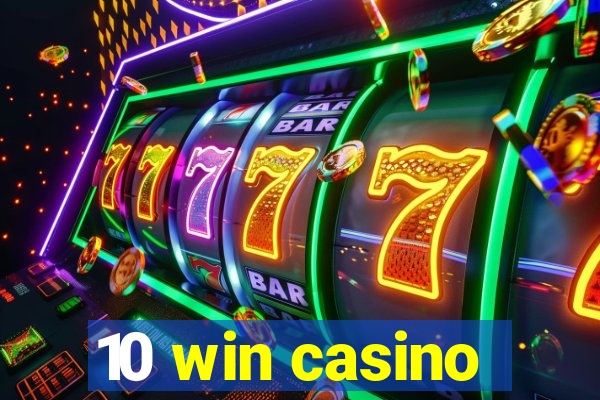 10 win casino