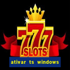 ativar ts windows server 2019 ilimitado