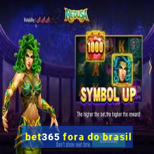 bet365 fora do brasil