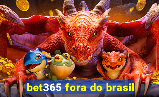 bet365 fora do brasil