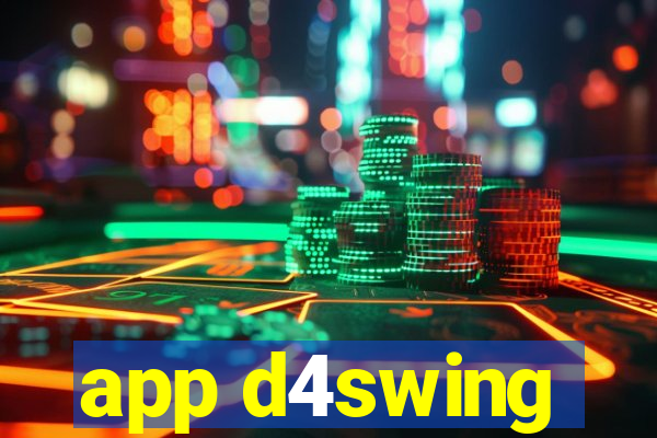 app d4swing