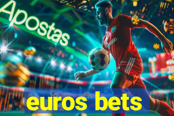 euros bets