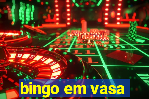 bingo em vasa