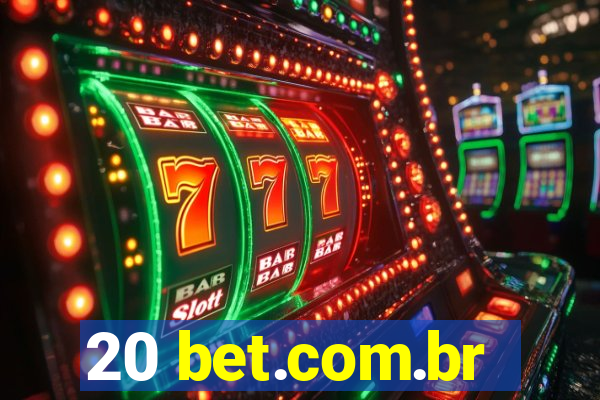 20 bet.com.br