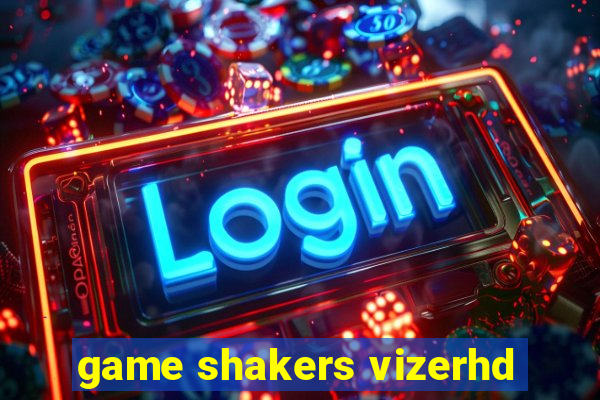 game shakers vizerhd