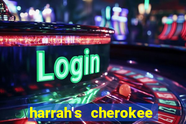 harrah's cherokee casino resort