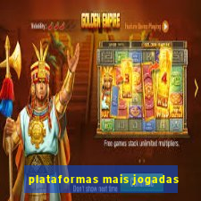 plataformas mais jogadas