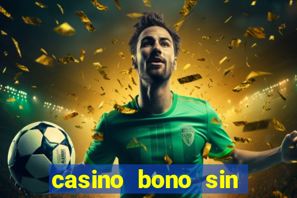 casino bono sin deposito 2024