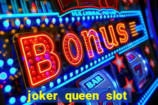 joker queen slot free play