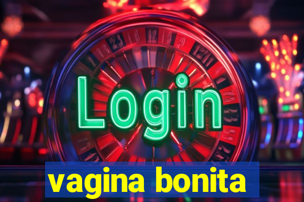 vagina bonita