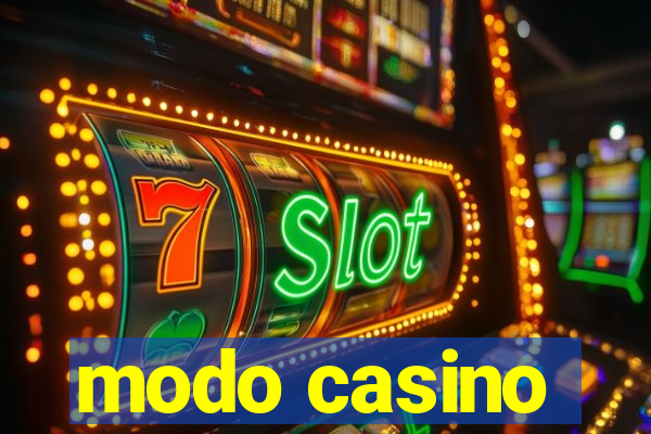 modo casino