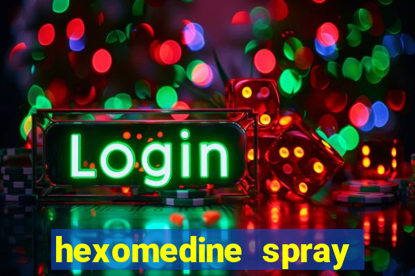 hexomedine spray para garganta