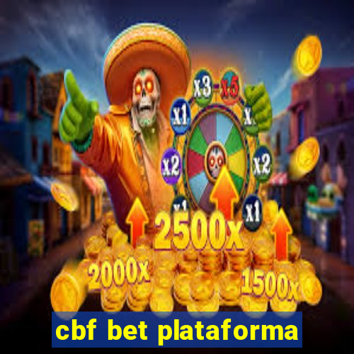 cbf bet plataforma