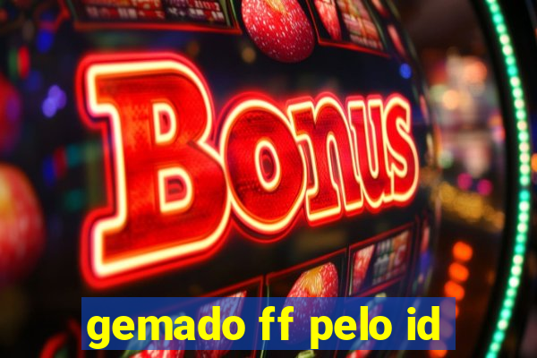 gemado ff pelo id