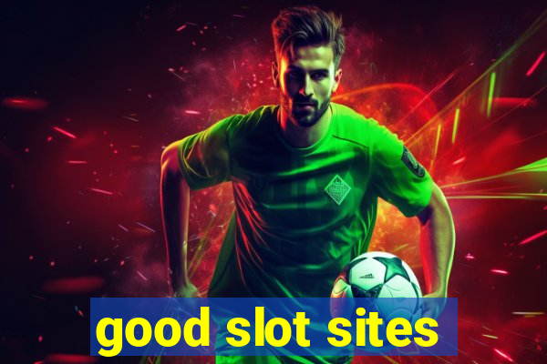 good slot sites