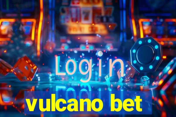 vulcano bet