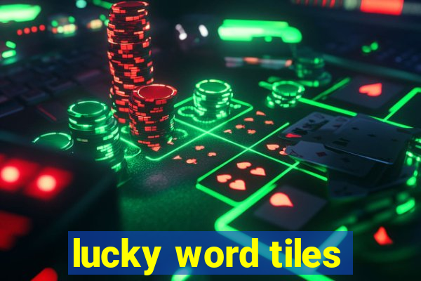 lucky word tiles