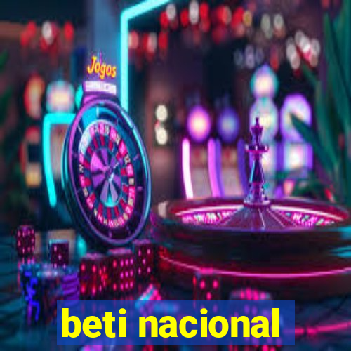 beti nacional