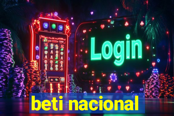 beti nacional