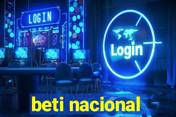 beti nacional