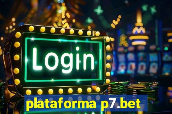 plataforma p7.bet