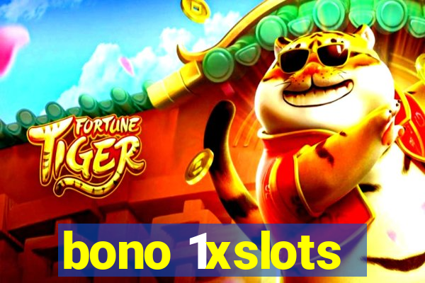 bono 1xslots