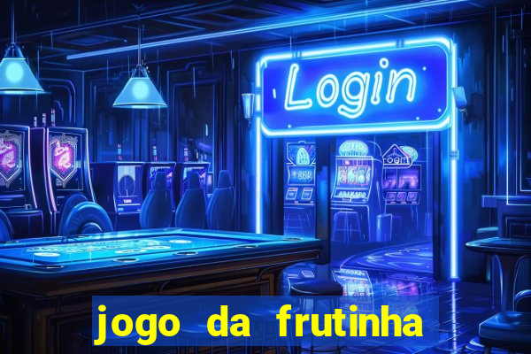 jogo da frutinha que paga no pix