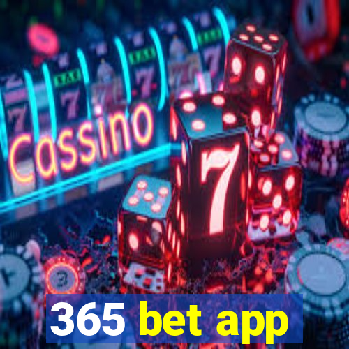 365 bet app