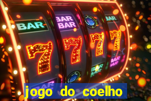 jogo do coelho jogo do coelho