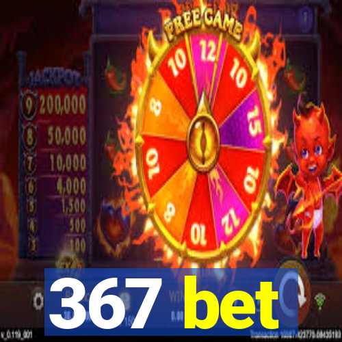 367 bet