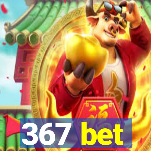 367 bet