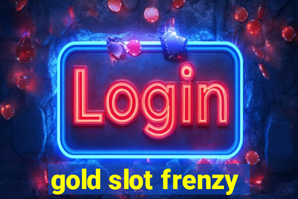 gold slot frenzy