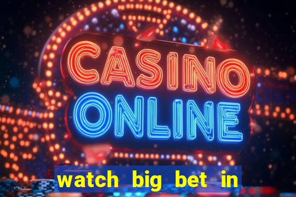 watch big bet in new zealand