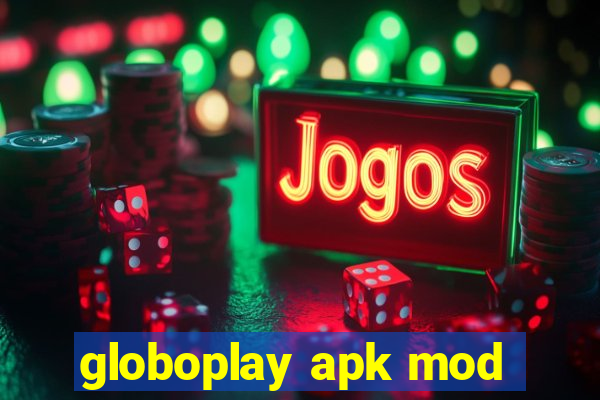 globoplay apk mod