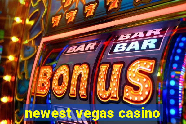 newest vegas casino