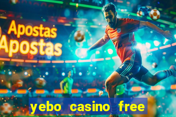 yebo casino free bonus codes