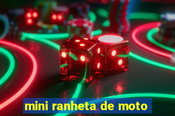 mini ranheta de moto