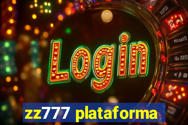 zz777 plataforma