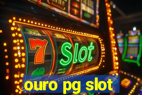 ouro pg slot