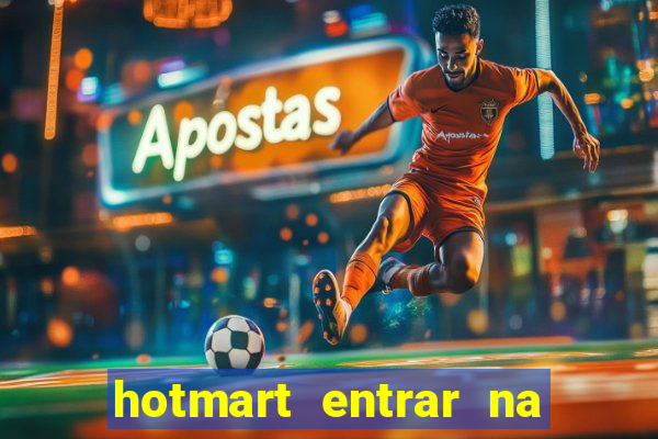 hotmart entrar na minha conta