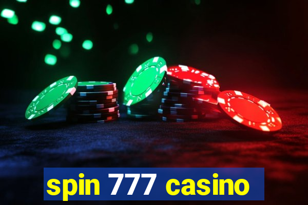 spin 777 casino