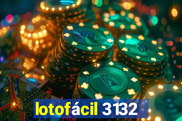 lotofácil 3132