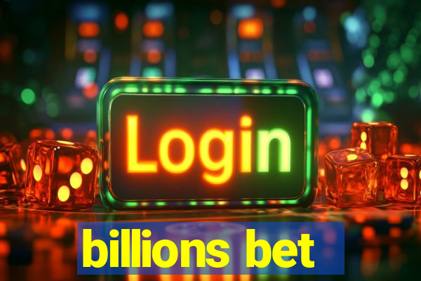 billions bet