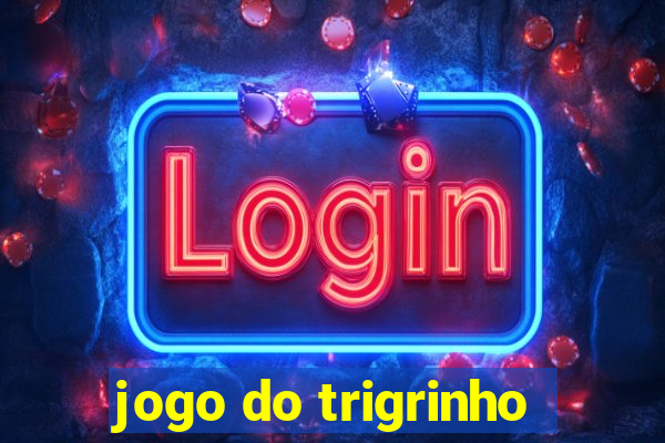 jogo do trigrinho