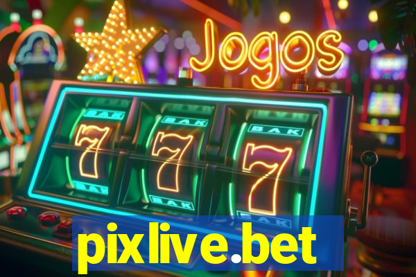 pixlive.bet