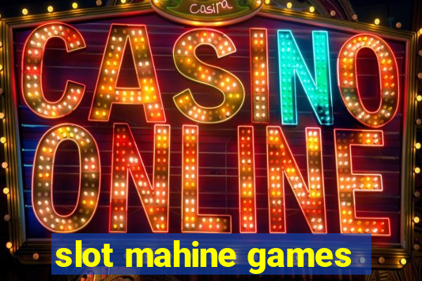 slot mahine games