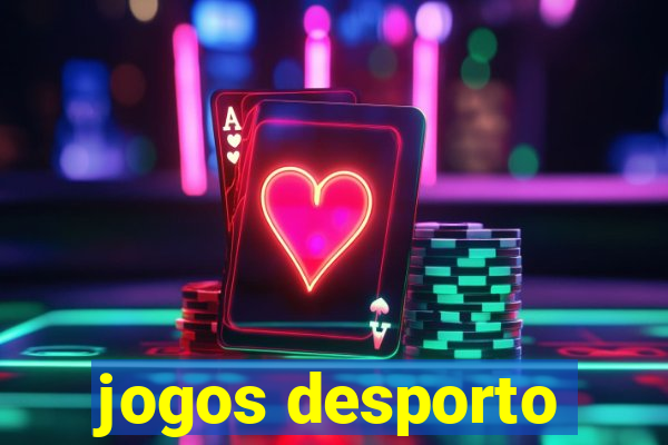 jogos desporto