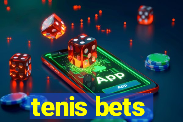 tenis bets