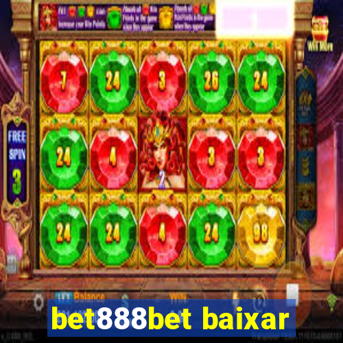 bet888bet baixar