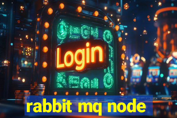 rabbit mq node